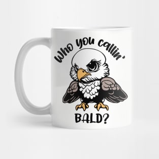 Who You Callin' Bald? Mug